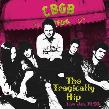 The Tragically Hip 'Live at CBGB's' PINK VINYL