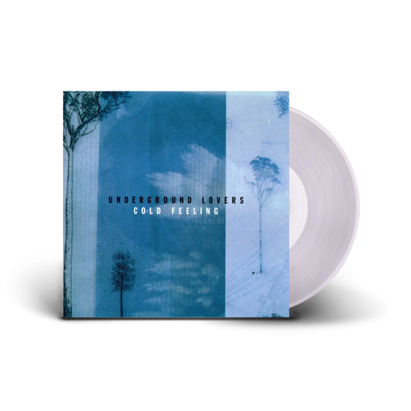 Underground Lovers 'Cold Feeling' CLEAR VINYL