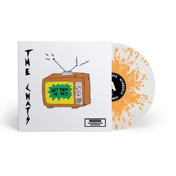 Chats, The 'Get This In Ya!' CLEAR/ORANGE SPLATTER VINYL