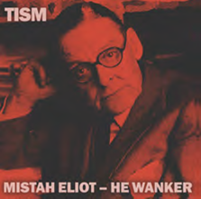 TISM 'Mr Eliot - He Wanker' RED 7