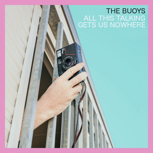 Buoys, The 'All This Talking Get Us Nowhere' VINYL
