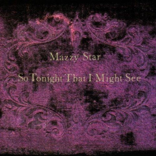 Mazzy Star 'So Tonight That I Might See' VINYL