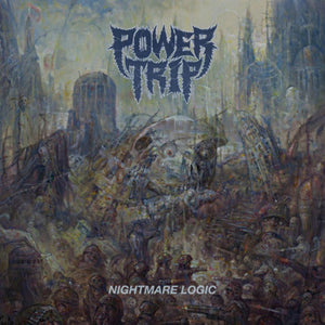 Power Trip 'Nightmare Logic' VINYL
